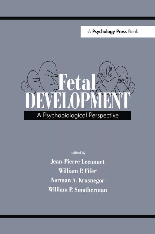 Fetal Development: A Psychobiological Perspective