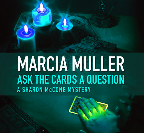 Ask the Cards a Question (Sharon McCone Book #2)