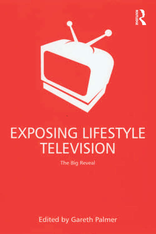 Book cover of Exposing Lifestyle Television: The Big Reveal