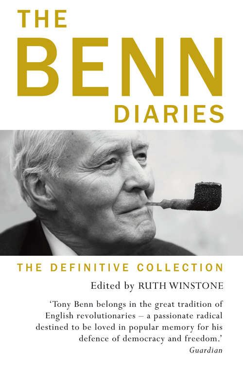 Book cover of The Benn Diaries: The Definitive Collection