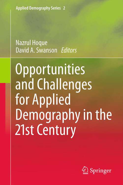 Book cover of Opportunities and Challenges for Applied Demography in the 21st Century