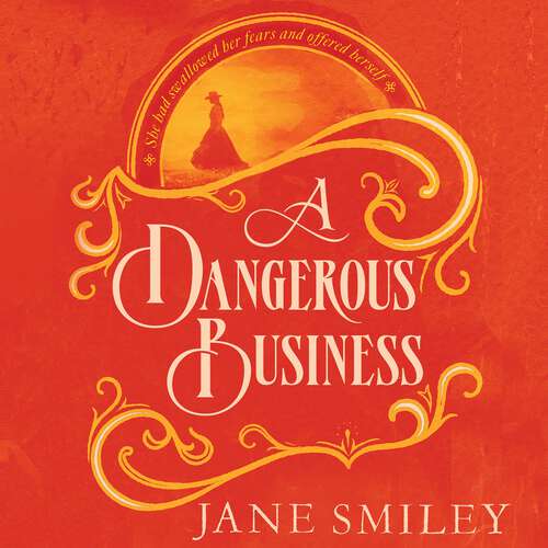 Book cover of A Dangerous Business: from the author of the Pulitzer prize winner A THOUSAND ACRES