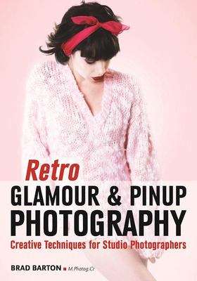 Book cover of Retro Glamour and Pinup Photography