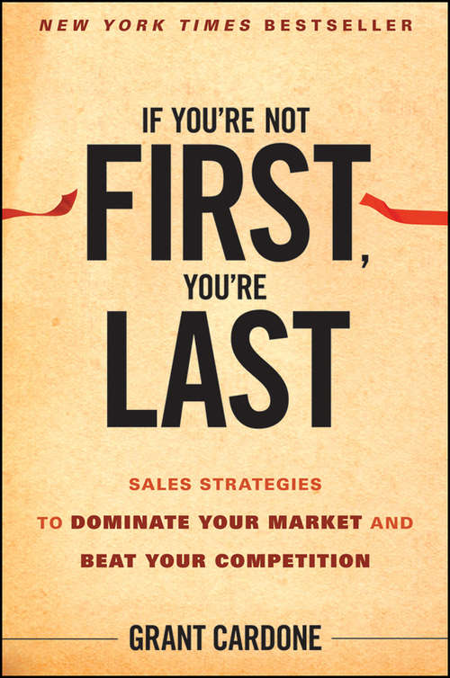 Book cover of If You're Not First, You're Last