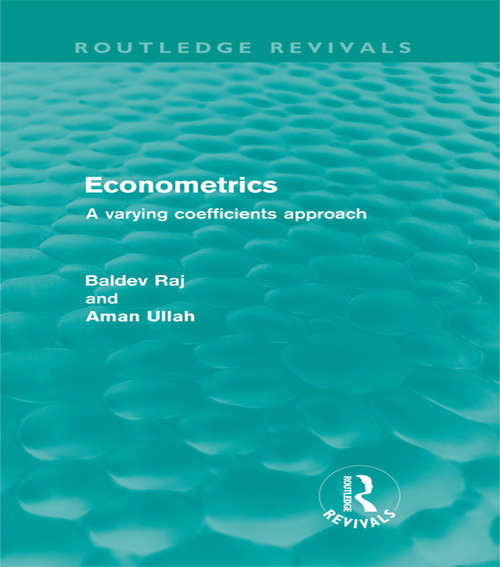 Econometrics: A Varying Coefficients Approach (Routledge Revivals)