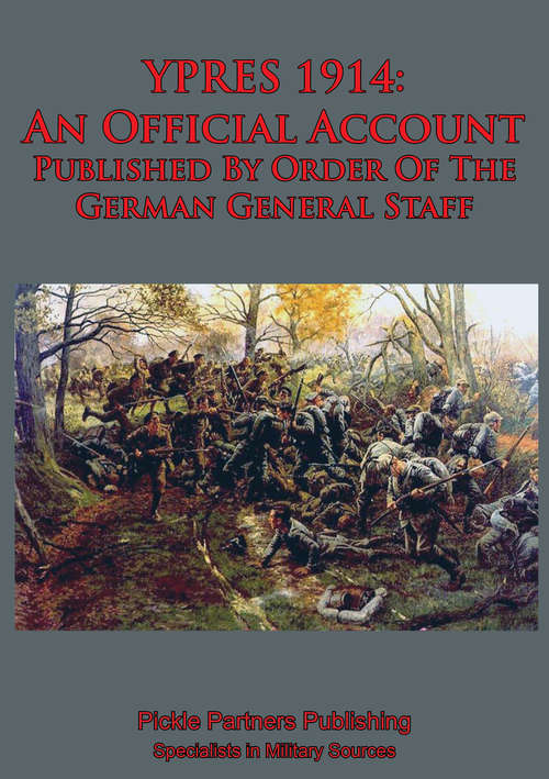 Book cover of YPRES 1914: An Official Account Published By Order Of The German General Staff
