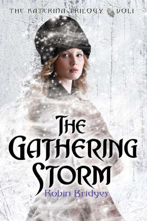 Book cover of The Katerina Trilogy, Vol. I: The Gathering Storm