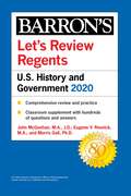 Let's Review Regents: U.S. History and Government 2020 (Barron's Regents)