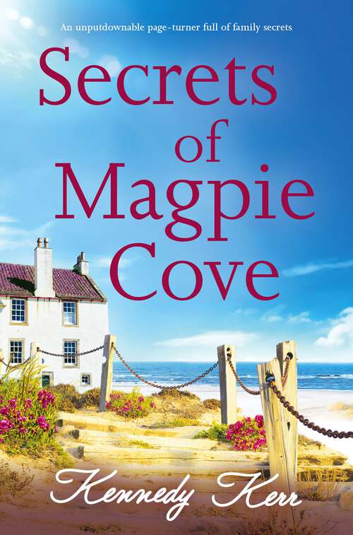 Book cover of Secrets of Magpie Cove: An unputdownable page-turner full of family secrets