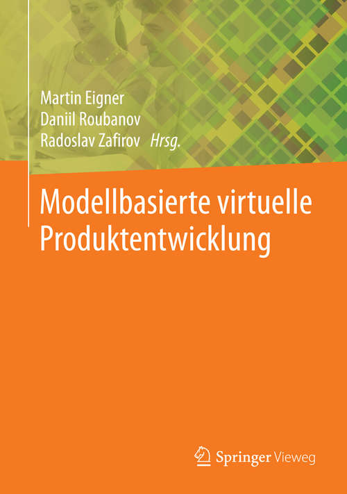 Book cover of Modellbasierte virtuelle Produktentwicklung