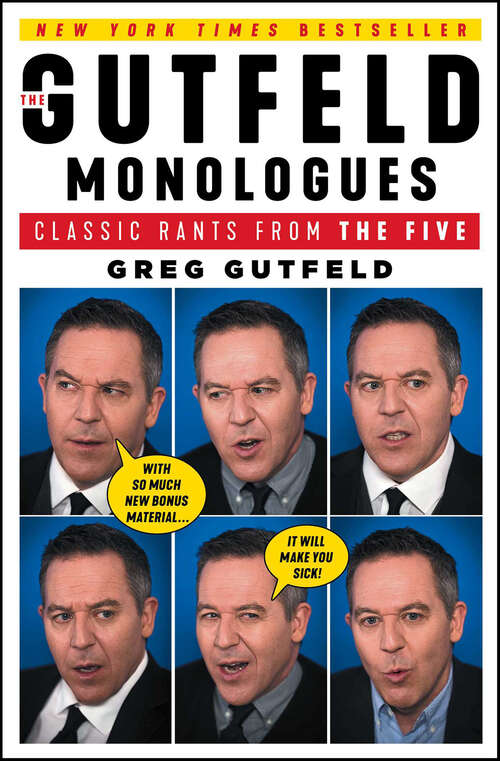 Book cover of The Gutfeld Monologues: Classic Rants from the Five