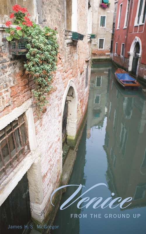 Book cover of Venice from the Ground Up