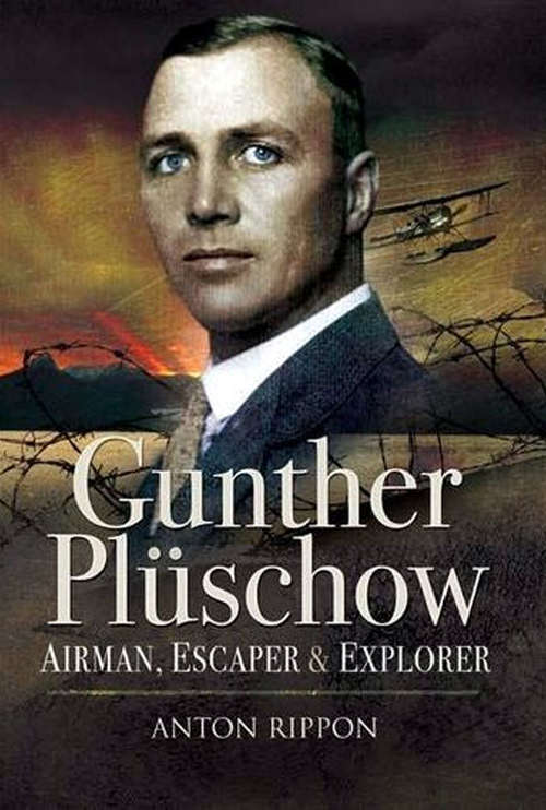 Book cover of Gunther Plüschow: Airmen, Escaper and Explorer