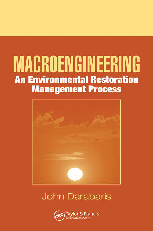 Book cover of Macroengineering: An Environmental Restoration Management Process (Systems Innovation Book Ser.)