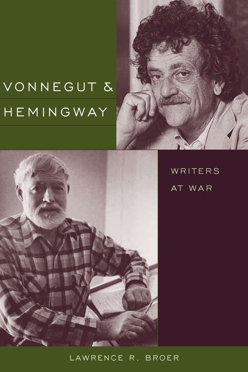 Book cover of Vonnegut & Hemingway: Writers at War