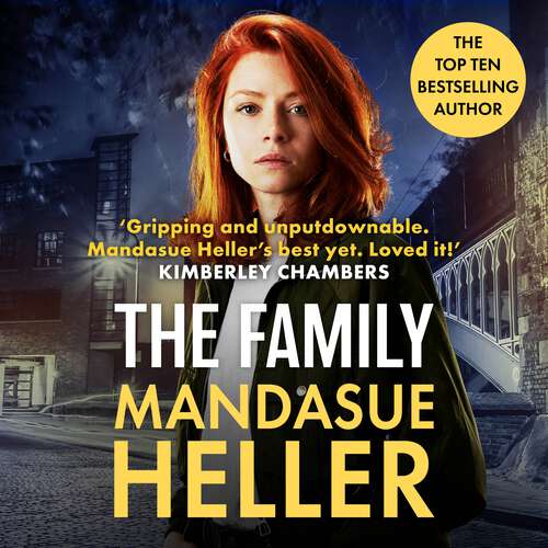 Book cover of The Family: ‘Gripping and unputdownable – Mandasue Heller’s best yet. Loved it!’ (Kimberley Chambers)