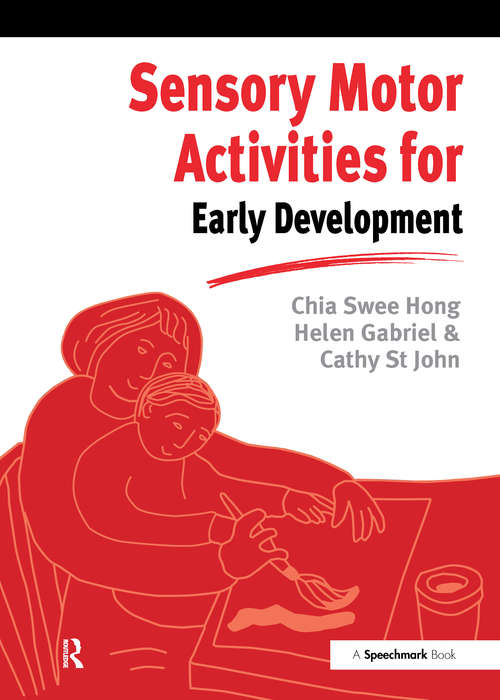 Sensory Motor Activities for Early Development: A Practical Resource