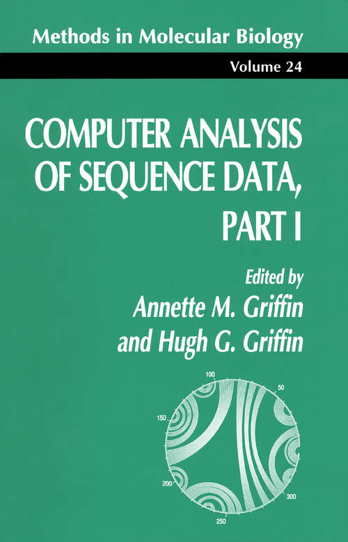 Computer Analysis of Sequence Data, Part I (Methods in Molecular Biology #24)