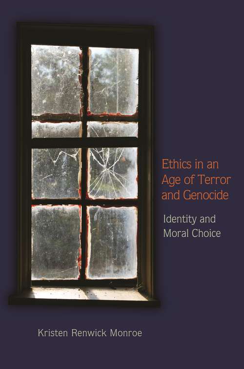 Book cover of Ethics in an Age of Terror and Genocide: Identity and Moral Choice