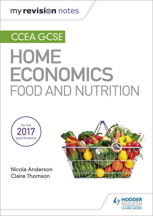 Book cover of My Revision Notes: Ccea Gcse Home Economics: Food And Nutrition (My Revision Notes (PDF))