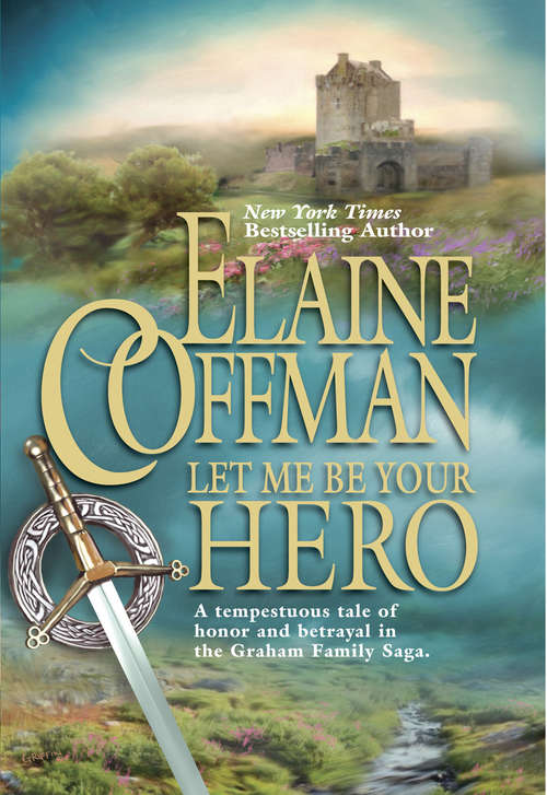 Book cover of Let Me Be Your Hero