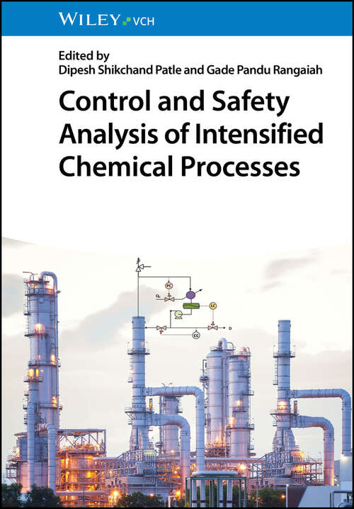 Book cover of Control and Safety Analysis of Intensified Chemical Processes
