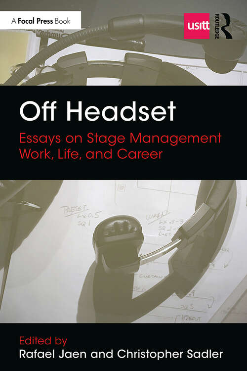 Book cover of Off Headset: Essays On Stage Management Work Life And Career (Backstage)