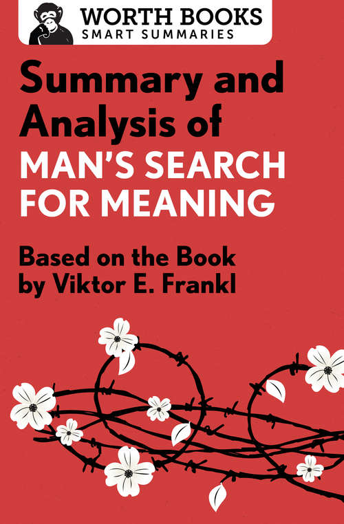 Book cover of Summary and Analysis of Man's Search for Meaning: Based on the Book by Victor E. Frankl