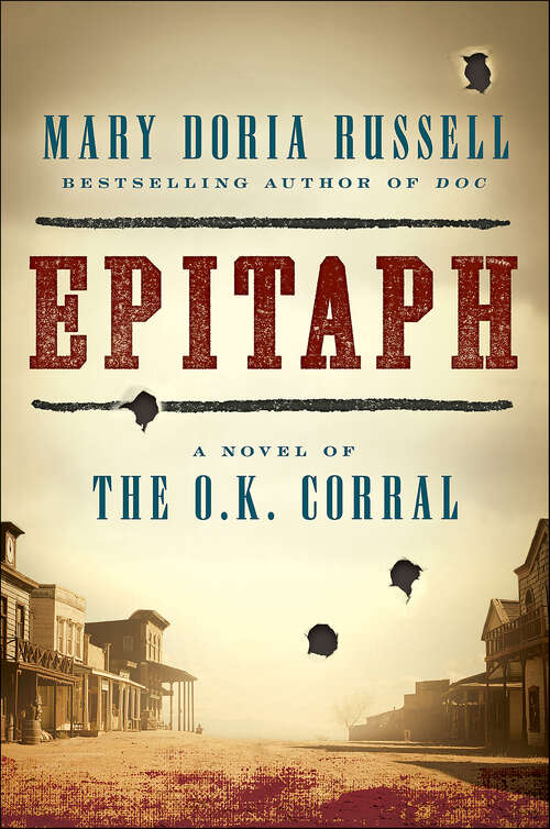 Book cover of Epitaph: A Novel of the O.K. Corral