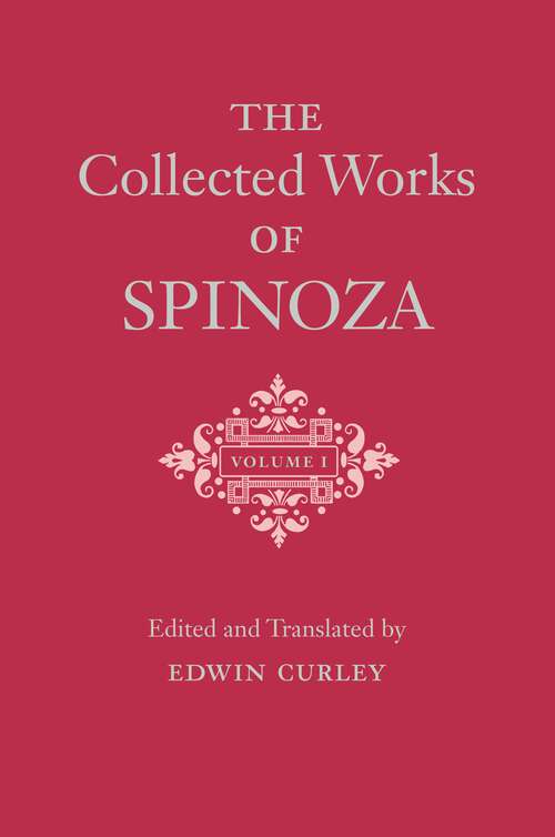 Book cover of The Collected Works of Spinoza, Volume I