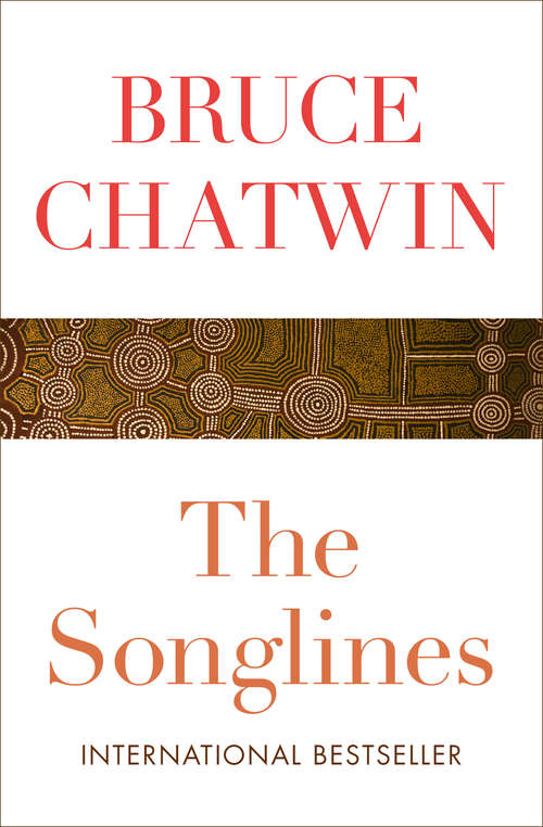 Book cover of The Songlines (Picador Bks.)