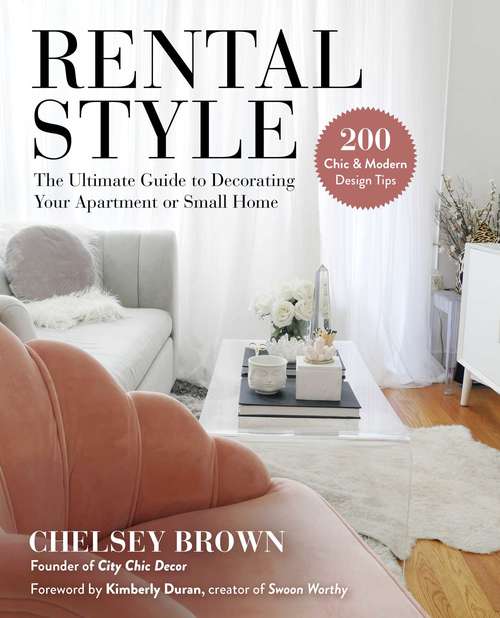 Book cover of Rental Style: The Ultimate Guide to Decorating Your Apartment or Small Home