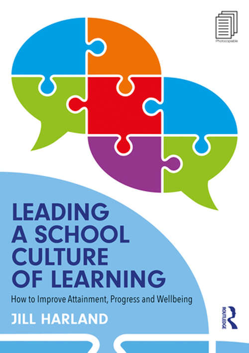 Book cover of Leading a School Culture of Learning: How to Improve Attainment, Progress and Wellbeing