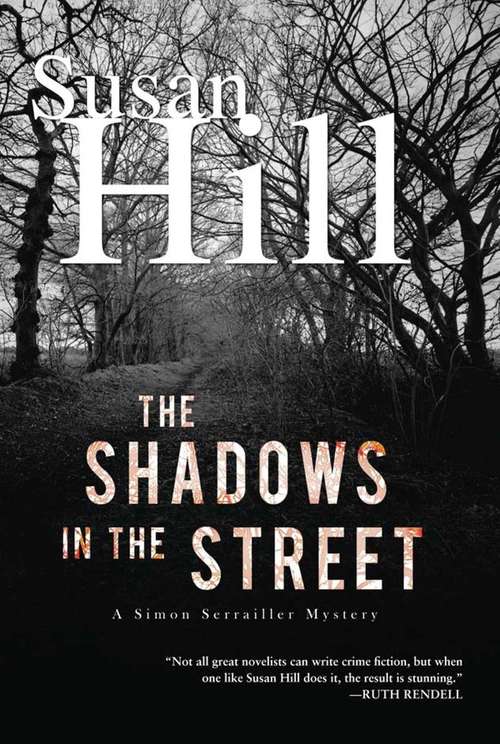 Book cover of The Shadows in the Street (Simon Serrailler Mystery #1)