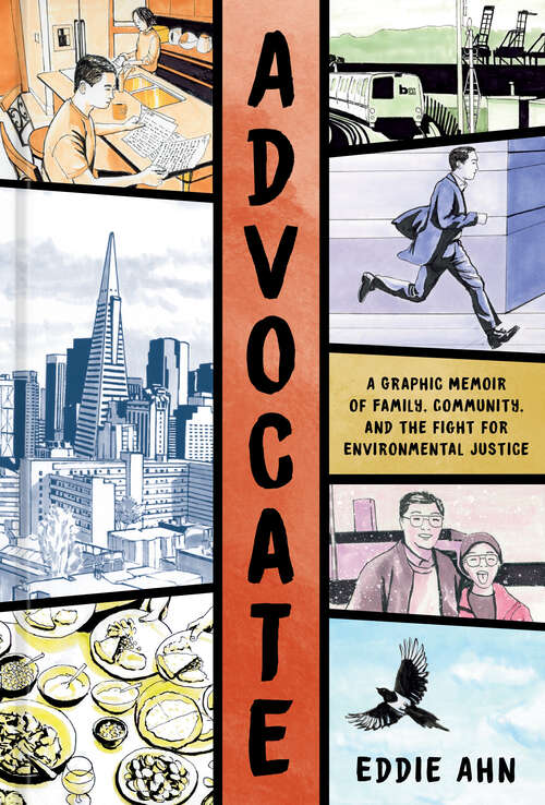 Book cover of Advocate: A Graphic Memoir of Family, Community, and the Fight for Environmental Justice