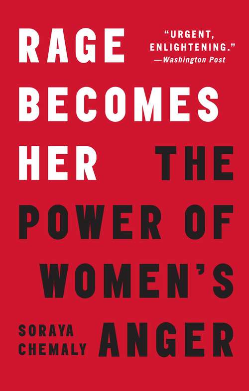 Book cover of Rage Becomes Her: The Power of Women's Anger
