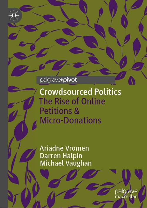 Crowdsourced Politics: The Rise of Online Petitions & Micro-Donations