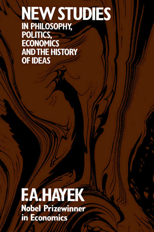Book cover of New Studies in Philosophy, Politics, Economics and the History of Ideas
