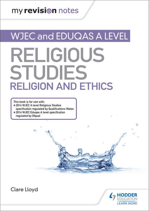 Book cover of My Revision Notes: WJEC and Eduqas A level Religious Studies Religion and Ethics