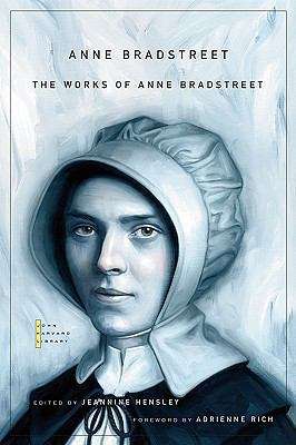 Book cover of The Works of Anne Bradstreet (John Harvard Library)