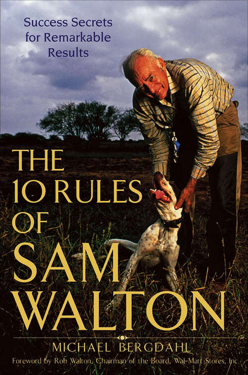 Book cover of The 10 Rules of Sam Walton: Success Secrets for Remarkable Results