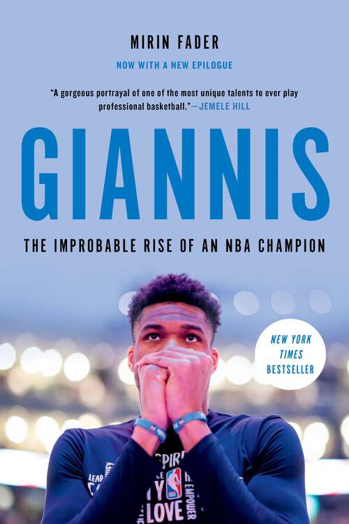 Book cover of Giannis: The Improbable Rise of an NBA MVP