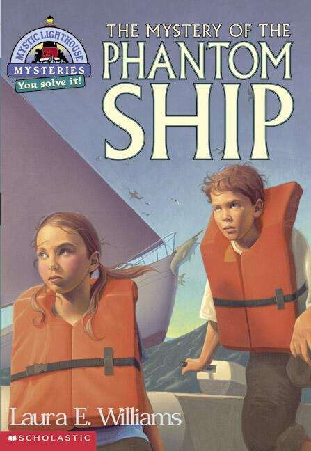 Book cover of Mystic Lighthouse Mysteries: The Mystery of the Phantom Ship