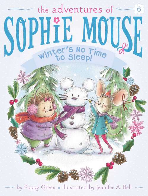 Book cover of Winter's No Time to Sleep! (The Adventures of Sophie Mouse #6)