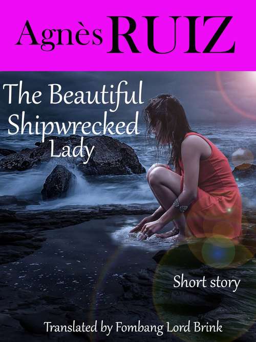 The Beautiful Shipwrecked Lady