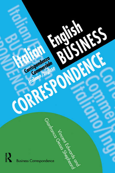 Italian/English Business Correspondence (Languages For Business Ser.)