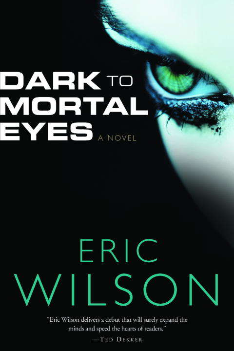 Book cover of Dark to Mortal Eyes