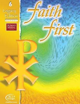 Book cover of Faith First: Legacy Edition (Grade #6)
