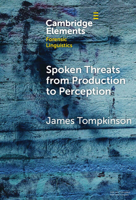 Book cover of Elements in Forensic Linguistics: Spoken Threats from Production to Perception