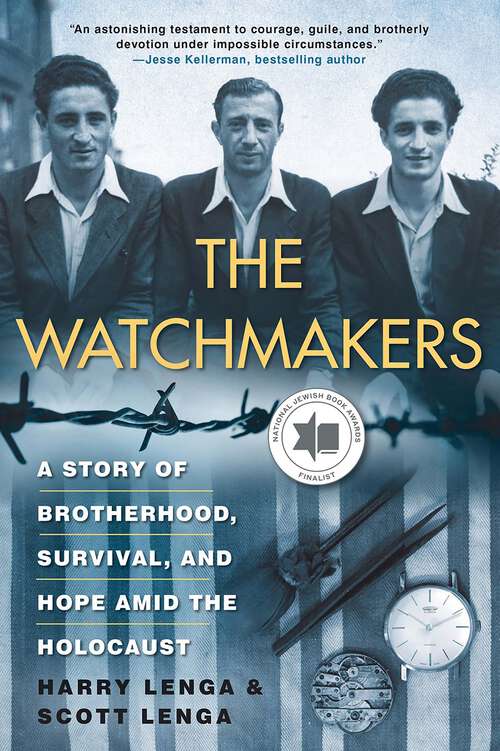 Book cover of The Watchmakers: A Powerful WW2 Story of Brotherhood, Survival, and Hope Amid the Holocaust